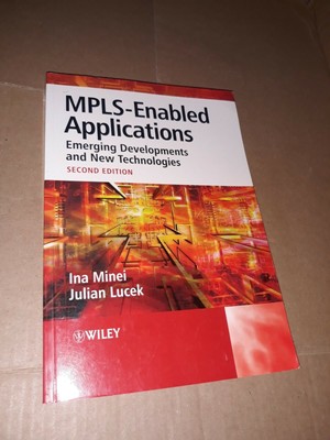 MPLS-Enabled Applications : Emerging Developments and New Technologies