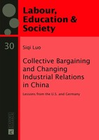 Collective Bargaining And Changing Industrial Relations In China. | Siqi Luo