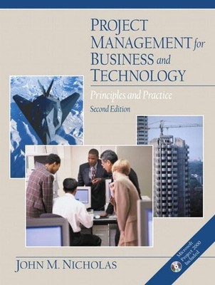 Project Management for Business and Technology: Principles and Practice (2nd...