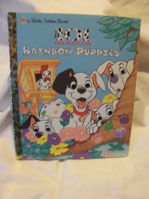 1998 1st ed. 101 DALMATIANS RAINBOW PUPPIES Little Golden Book - #92