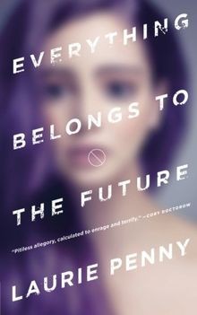 Everything Belongs to the Future von Penny, Laurie | Buch | Zustand sehr gut