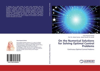 On the Numerical Solutions for Solving Optimal Control Problems Abdul Samee Abdu