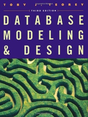 Database Modeling and Design (The Morgan Kaufmann Series in Data Management ...