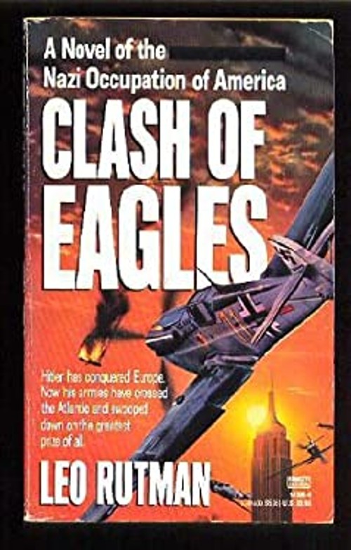 Clash of Eagles Mass Market Paperbound Leo RutmanFree US Delivery | ISBN:0449145964