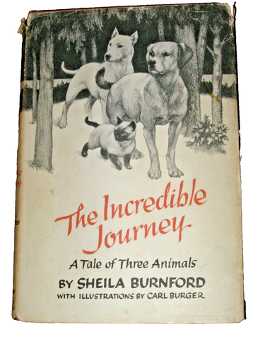 The Incredible Journey Dogs Bull Terrier Lab Siamese Cat Burnford Carl Burger