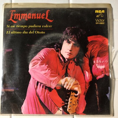 Emmanuel, Si Ese Tiempo Pudiera Volver / El Ultimo Dia De Otoño, 1983 Mex 7'' PS