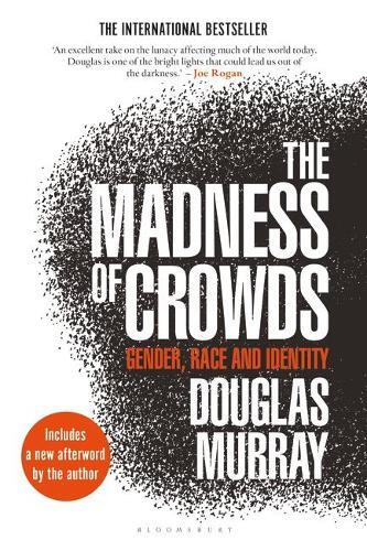 Douglas Murray The Madness of Crowds (Tascabile)