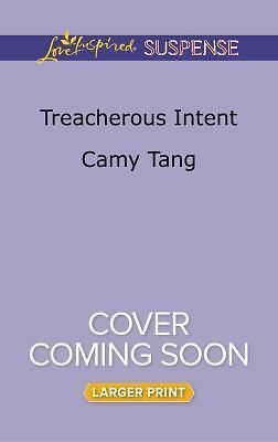 Treacherous Intent (Love Inspired LP Suspense) Mass Market Paperback Tang, Camy