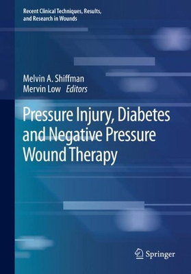 #ad #ad Pressure Injury Diabetes and Negative Pressure Wound Therapy by Melvin A. Shiff AU $236.57