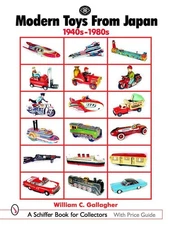 Modern Toys From Japan: 1940s-1980s by William C. Gallagher (English) Hardcover