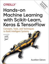 Hands-On Machine Learning with Scikit-Learn, Keras, and TensorFlow, BRAND-NEW