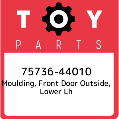 75736-44010 Toyota Moulding, front door outside, lower lh 7573644010 ...