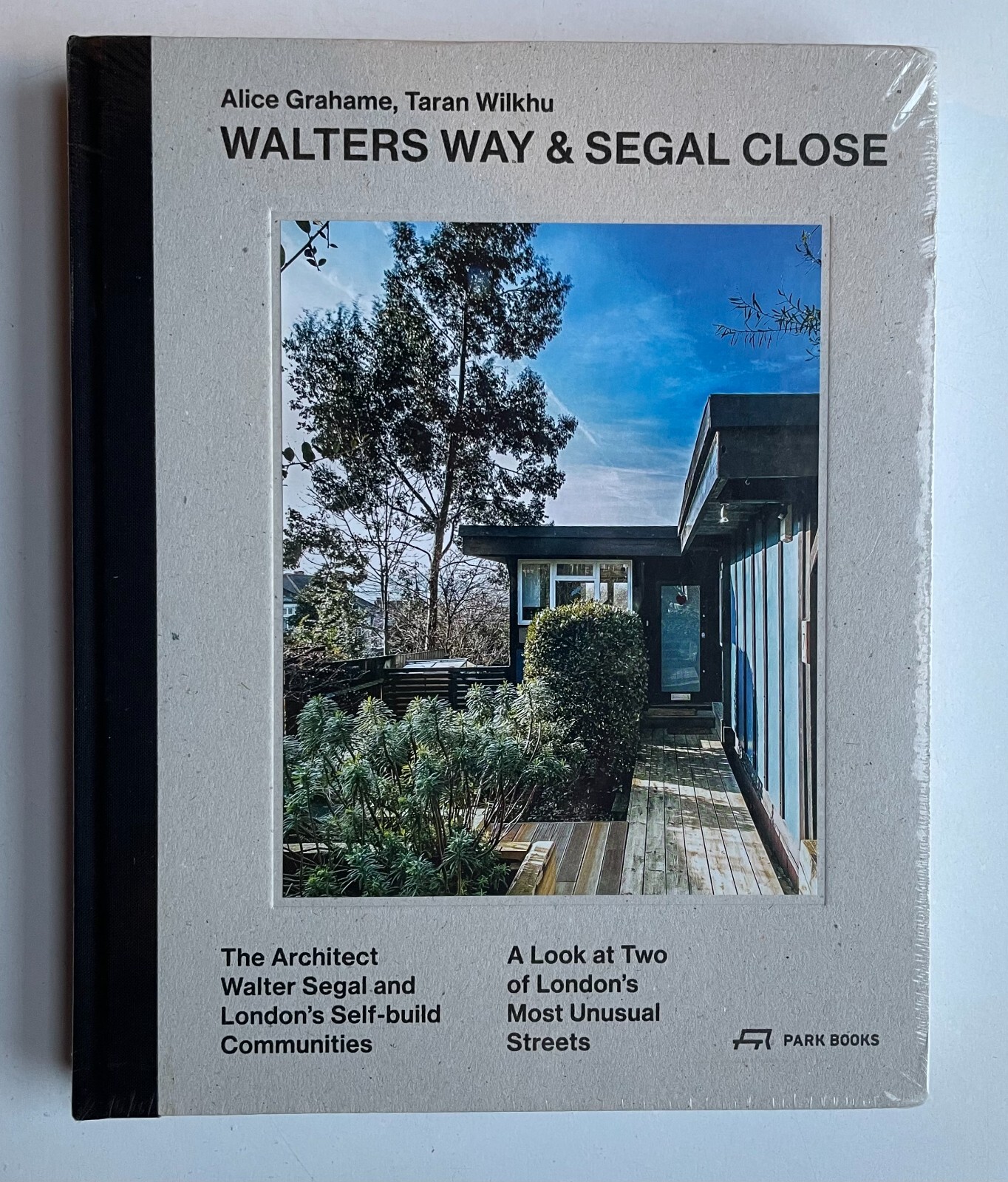 Walters Way and Segal Close: The Architect Watler Segal and London's Self-Build