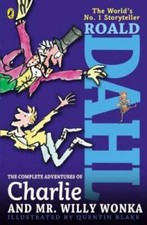 The Complete Adventures of Charlie and Mr. Willy Wonka - Paperback - ACCEPTABLE