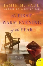 The First Warm Evening of the Year: A Novel - Saul, Jamie M. - Good - See co...