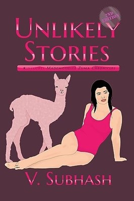 Unlikely Stories, 2nd Edition -  NEW V Subhash 2023-09-09