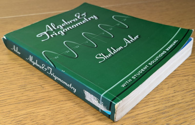 Algebra and Trigonometry by Sheldon Axler (2011, Trade Paperback)