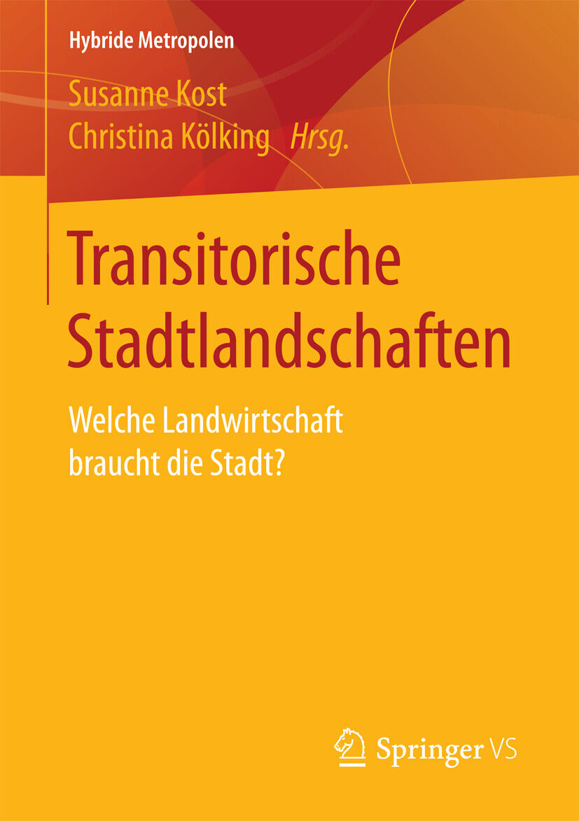 Thumbnail - Susanne Kost; Christina Kölking / Transitorische Stadtlandschaften