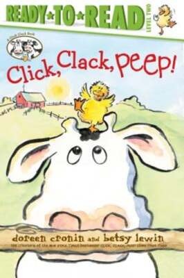 Click, Clack, Peep!/Ready-to-Read Level 2 by Doreen Cronin: Used