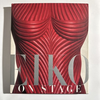 Eiko: On Stage by Eiko Ishioka | 1st Edition Hardcover with Dust Jacket