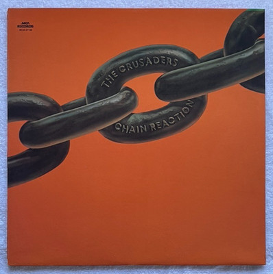 THE CRUSADERS Chain Reaction GORGEOUS VG+ COPY! '80 Pressing MCA-CORAL Jazz Funk