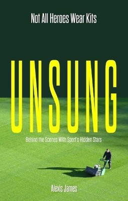 Alexis James Unsung (Paperback) (UK IMPORT)