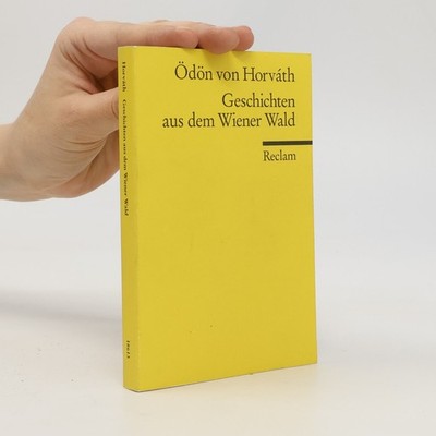 Geschichten aus dem Wiener Wald  |  Odon von Horváth