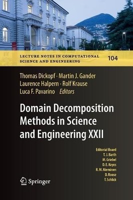 Domain Decomposition Methods in Science and Engineering XXII - 9783319792606