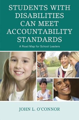 Students with Disabilities Can Meet Accountability Standards - 9781607094715