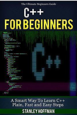 C++: C++ and Hacking for dummies. A smart way to- 1533279691, paperback, Hoffman