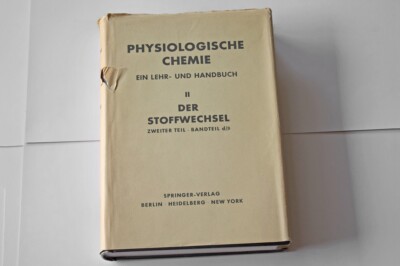 Physiologische Chemie II - Der Stoffwechsel, Zweiter Teil, Springer Verlag, 1966