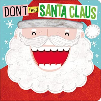 Dont Feed Santa Claus - Board book - VERY GOOD