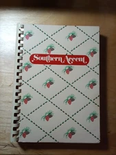 Southern Accent Cookbook Junior League of Pine Bluff, Arkansas 6th Edition 1985