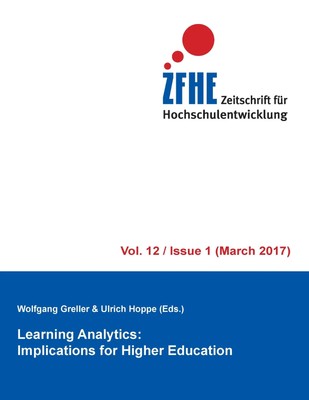 Learning Analytics: Implications for Higher Education Wolfgang Greller (u. a.)