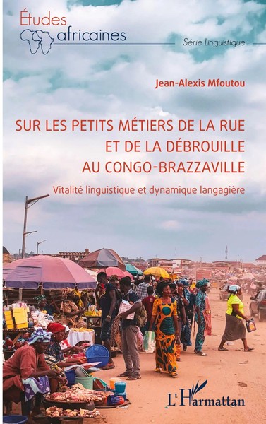 Jean-Alexis Mfoutou | Sur Les Petits MéTiers De La Rue Et De La DéBrouille Au...-image