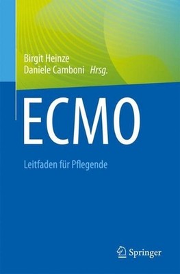 ECMO - Leitfaden fr Pflegende by Birgit Heinze (German) Paperback Book