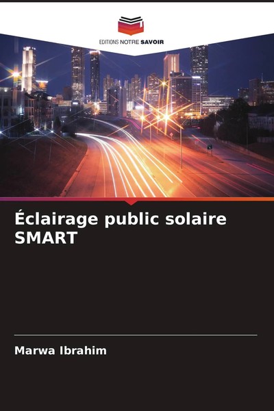 ÉClairage Public Solaire Smart Marwa Ibrahim Taschenbuch FranzöSisch 2024-image