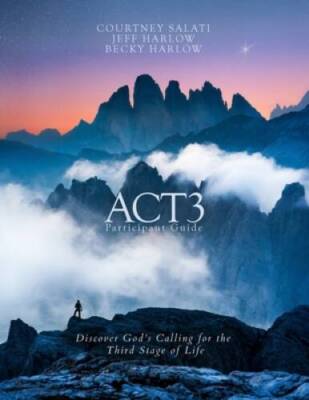 ACT3 Participant Guide: Discover Gods Calling for the Third Stage  - GOOD