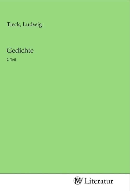 Thumbnail - Ludwig Tieck | Gedichte | Taschenbuch | Deutsch | 2. Teil |