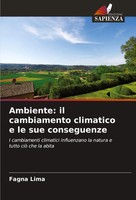Fagna Lima | Ambiente: Il Cambiamento Climatico E Le Sue Conseguenze | Buch