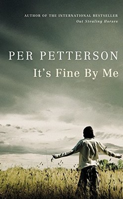 It's Fine By Me,Per Petterson, Don Bartlett- 9781846555466