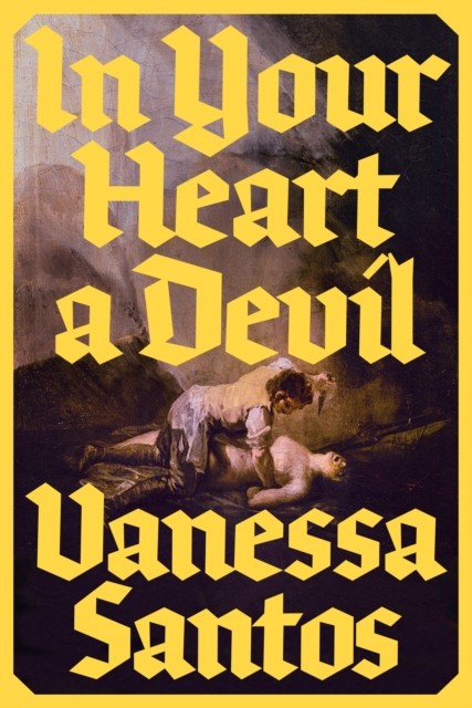 In Your Heart a Devil by Vanessa Santos | HB | 2026 - Image 2