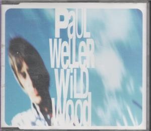 Paul Weller Wild Wood CD UK Island 1998 b/w sheared wood remix and science a