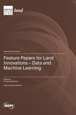 Feature Papers for Land Innovations - Data and Machine Learning | Buch (2024)