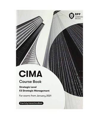 CIMA E3 Strategic Management: Course Book: Course Book, BPP Learning Media