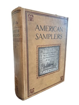 American Samplers Bolton & Coe 1921 1st Edition Massachusetts Colonial Dames HC