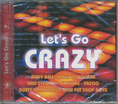 Let's Go Crazy CD NEU Andy Bell Kelly Osbourne Amii Stewart Erasure Yazoo