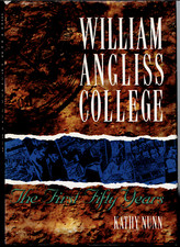 William Angliss College - The First 50 Years ; by Kathy Nunn - Hardcover Book