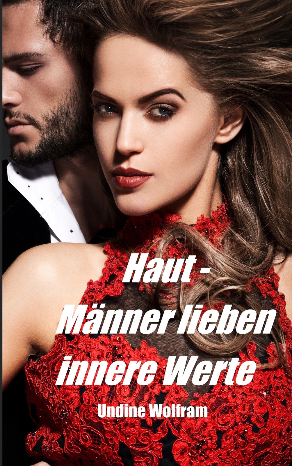 Thumbnail - Haut - Männer Lieben Innere Werte | Undine Wolfram | Taschenbuch |