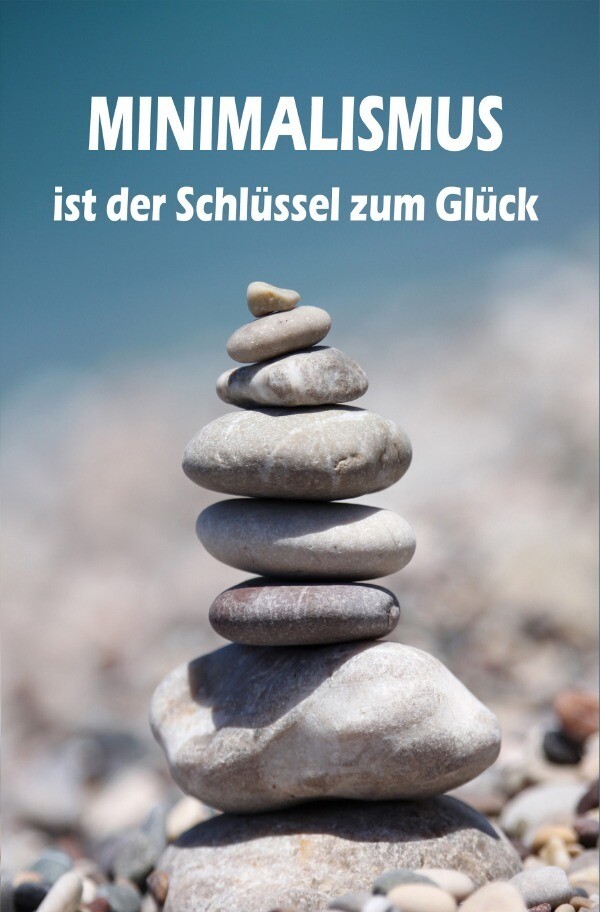 Thumbnail - Lea Barth | Minimalismus Ist Der Schlüssel Zum Glück | Taschenbuch |